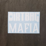 Dirtbag Mafia Sticker