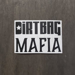 Dirtbag Mafia Sticker
